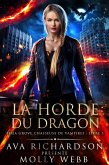 La Horde du Dragon (Théa Grove, Chasseuse de Vampires, #3) (eBook, ePUB) La Horde du Dragon (Théa Grove, Chasseuse de Vampires, #3) (eBook, ePUB)