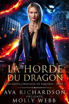 Cover La Horde du Dragon (Théa Grove, Chasseuse de Vampires, #3) (eBook, ePUB)