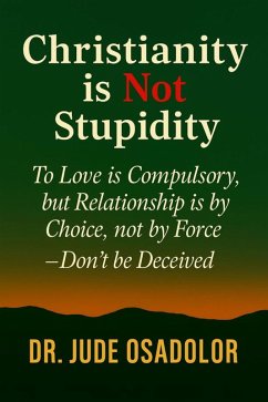 Cover Christianity is not Stupidity (eBook, ePUB)