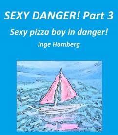 Cover Sexy danger! Part 3 (eBook, ePUB)