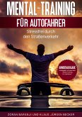 Mental - Training für Autofahrer (eBook, ePUB) Mental - Training für Autofahrer (eBook, ePUB)