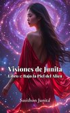 Visiones de Junita - Libro 1: Bajo la Piel del Alien (eBook, ePUB)