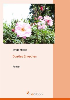 Dunkles Erwachen (eBook, ePUB) - Milano, Emilia