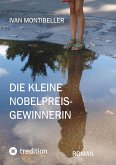 Die kleine Nobelpreisgewinnerin (eBook, ePUB) Die kleine Nobelpreisgewinnerin (eBook, ePUB)