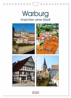 Warburg - Ansichten einer Stadt (Wandkalender 2026 DIN A4 hoch), CALVENDO Monatskalender Warburg - Ansichten einer Stadt (Wandkalender 2026 DIN A4 hoch), CALVENDO Monatskalender