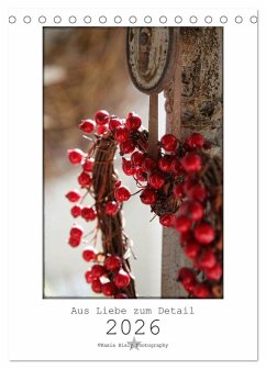 Aus Liebe zum Detail (Tischkalender 2026 DIN A5 hoch), CALVENDO Monatskalender