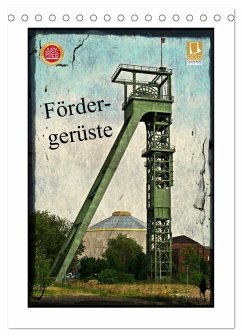 Cover Fördergerüste (Tischkalender 2026 DIN A5 hoch), CALVENDO Monatskalender