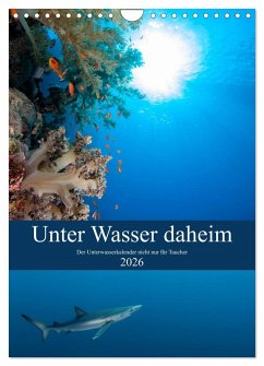 Cover Unter Wasser daheim (Wandkalender 2026 DIN A4 hoch), CALVENDO Monatskalender