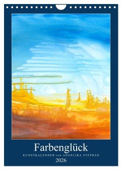 Cover Kunstkalender Farbenglück 2026 (Wandkalender 2026 DIN A4 hoch), CALVENDO Monatskalender