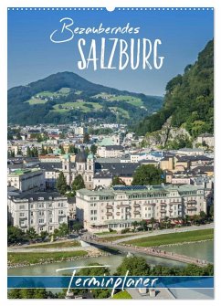 Bezauberndes SALZBURG / Terminplaner (Wandkalender 2026 DIN A2 hoch), CALVENDO Monatskalender Bezauberndes SALZBURG / Terminplaner (Wandkalender 2026 DIN A2 hoch), CALVENDO Monatskalender