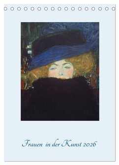 Frauen in der Kunst 2026 (Tischkalender 2026 DIN A5 hoch), CALVENDO Monatskalender Frauen in der Kunst 2026 (Tischkalender 2026 DIN A5 hoch), CALVENDO Monatskalender