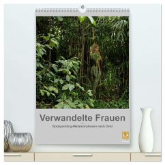 Cover Verwandelte Frauen - Bodypainting-Metamorphosen nach Ovid (hochwertiger Premium Wandkalender 2026 DIN A2 hoch), Kunstdruck in Hochglanz