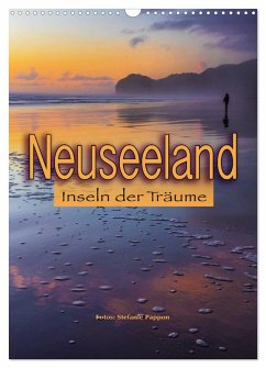 Neuseeland, Inseln der Träume (Wandkalender 2026 DIN A3 hoch), CALVENDO Monatskalender