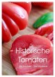 Historische Tomaten - Ein Küchen... - Bild 1