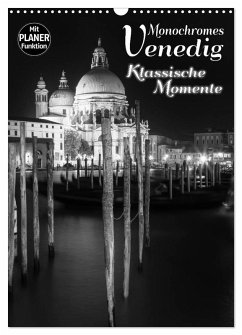 Cover MONOCHROMES VENEDIG Klassische Momente (Wandkalender 2026 DIN A3 hoch), CALVENDO Monatskalender