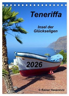 Teneriffa - Insel der Glückseligen (Tischkalender 2026 DIN A5 hoch), CALVENDO Monatskalender