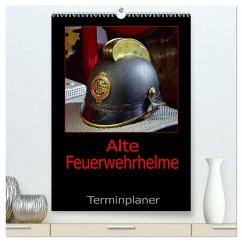 Alte Feuerwehrhelme - Terminplaner (hochwertiger Premium Wandkalender 2026 DIN A2 hoch), Kunstdruck in Hochglanz