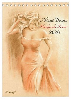 Akt und Dessous - Handgemalte Kunst (Tischkalender 2026 DIN A5 hoch), CALVENDO Monatskalender Akt und Dessous - Handgemalte Kunst (Tischkalender 2026 DIN A5 hoch), CALVENDO Monatskalender