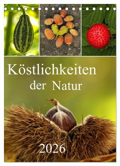 Cover Köstlichkeiten der Natur 2026 (Tischkalender 2026 DIN A5 hoch), CALVENDO Monatskalender