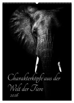 Charakterköpfe aus der Welt der Tiere (Wandkalender 2026 DIN A2 hoch), CALVENDO Monatskalender Charakterköpfe aus der Welt der Tiere (Wandkalender 2026 DIN A2 hoch), CALVENDO Monatskalender