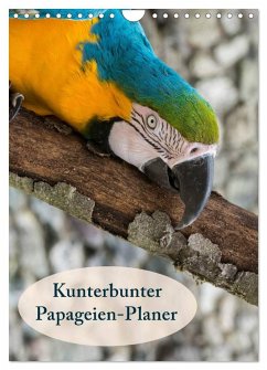 Cover Kunterbunter Papageien-Planer (Wandkalender 2026 DIN A4 hoch), CALVENDO Monatskalender