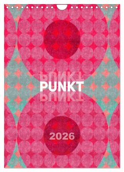 Cover Punkt Punkt Punkt (Wandkalender 2026 DIN A4 hoch), CALVENDO Monatskalender
