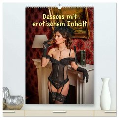 Dessous mit erotischem Inhalt (hochwertiger Premium Wandkalender 2026 DIN A2 hoch), Kunstdruck in Hochglanz