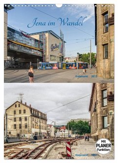 Jena im Wandel (Wandkalender 2026 DIN A3 hoch), CALVENDO Monatskalender Jena im Wandel (Wandkalender 2026 DIN A3 hoch), CALVENDO Monatskalender