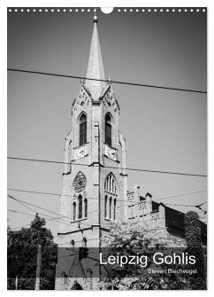 Leipzig Gohlis (Wandkalender 2026 DIN A3 hoch), CALVENDO Monatskalender