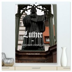 Luther - Stationen eines Lebens (hochwertiger Premium Wandkalender 2026 DIN A2 hoch), Kunstdruck in Hochglanz Cover Luther - Stationen eines Lebens (hochwertiger Premium Wandkalender 2026 DIN A2 hoch), Kunstdruck in Hochglanz