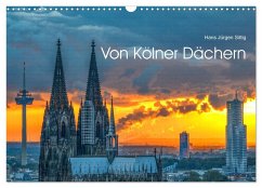 Von Kölner Dächern (Wandkalender 2026 DIN A3 quer), CALVENDO Monatskalender