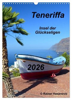 Teneriffa - Insel der Glückseligen (Wandkalender 2026 DIN A3 hoch), CALVENDO Monatskalender