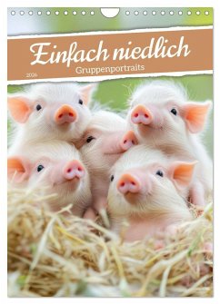 Einfach niedlich - Gruppenportraits (Wandkalender 2026 DIN A4 hoch), CALVENDO Monatskalender Einfach niedlich - Gruppenportraits (Wandkalender 2026 DIN A4 hoch), CALVENDO Monatskalender