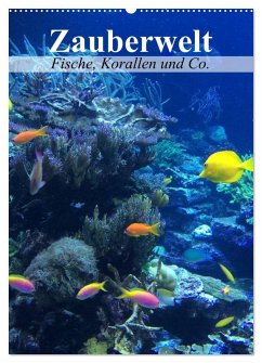 Cover Zauberwelt. Fische, Korallen und Co. (Wandkalender 2026 DIN A2 hoch), CALVENDO Monatskalender