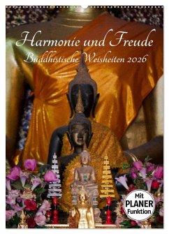 Harmonie und Freude Buddhistische Weisheiten 2026 (Wandkalender 2026 DIN A2 hoch), CALVENDO Monatskalender