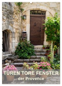 Türen, Tore, Fenster der Provence (Wandkalender 2026 DIN A2 hoch), CALVENDO Monatskalender Türen, Tore, Fenster der Provence (Wandkalender 2026 DIN A2 hoch), CALVENDO Monatskalender