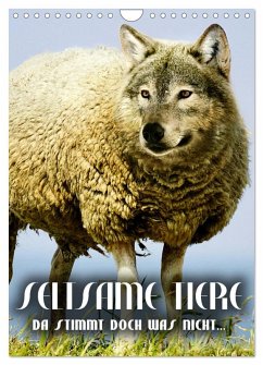 Cover Seltsame Tiere - da stimmt doch was nicht... (Wandkalender 2026 DIN A4 hoch), CALVENDO Monatskalender