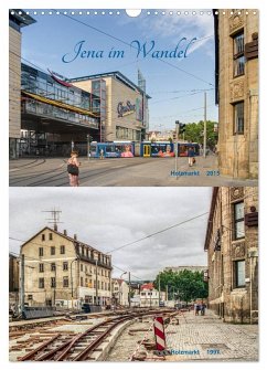 Jena im Wandel (Wandkalender 2026 DIN A3 hoch), CALVENDO Monatskalender Jena im Wandel (Wandkalender 2026 DIN A3 hoch), CALVENDO Monatskalender