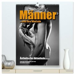 Männer ... und ihre Wurzeln (hochwertiger Premium Wandkalender 2026 DIN A2 hoch), Kunstdruck in Hochglanz Männer ... und ihre Wurzeln (hochwertiger Premium Wandkalender 2026 DIN A2 hoch), Kunstdruck in Hochglanz