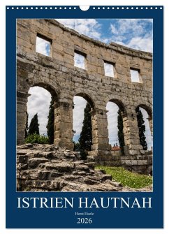 Cover Istrien Hautnah (Wandkalender 2026 DIN A3 hoch), CALVENDO Monatskalender