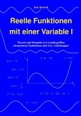 Reelle Funktionen mit einer Variable I