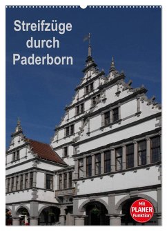 Streifzüge durch Paderborn (Wandkalender 2026 DIN A2 hoch), CALVENDO Monatskalender