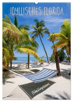 Idyllisches Florida / Familienplaner (Wandkalender 2026 DIN A2 hoch), CALVENDO Monatskalender