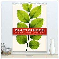 Blattzauber (hochwertiger Premium Wandkalender 2026 DIN A2 hoch), Kunstdruck in Hochglanz