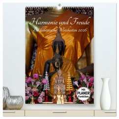 Harmonie und Freude Buddhistische Weisheiten 2026 (hochwertiger Premium Wandkalender 2026 DIN A2 hoch), Kunstdruck in Hochglanz