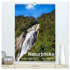 Cover Naturblicke - Wasserfälle der Welt (hochwertiger Premium Wandkalender 2026 DIN A2 hoch), Kunstdruck in Hochglanz