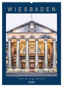 Wiesbaden Terminplaner (Wandkalender 2026 DIN A2 hoch), CALVENDO Monatskalender Wiesbaden Terminplaner (Wandkalender 2026 DIN A2 hoch), CALVENDO Monatskalender