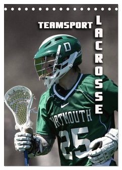 Teamsport - LACROSSE (Tischkalender 2026 DIN A5 hoch), CALVENDO Monatskalender