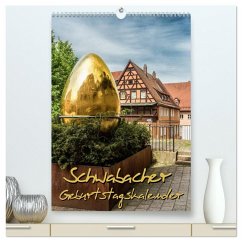 Schwabach Geburtstagskalender (hochwertiger Premium Wandkalender 2026 DIN A2 hoch), Kunstdruck in Hochglanz