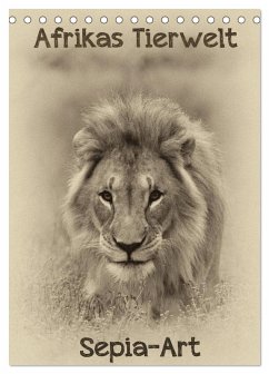 Afrikas Tierwelt - Sepia-Art (Tischkalender 2026 DIN A5 hoch), CALVENDO Monatskalender Afrikas Tierwelt - Sepia-Art (Tischkalender 2026 DIN A5 hoch), CALVENDO Monatskalender